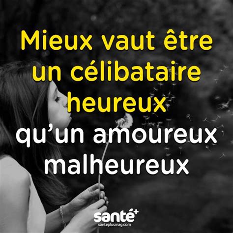 celibataire citation|50 citations sur celibataire , proverbes, phrases et pensées